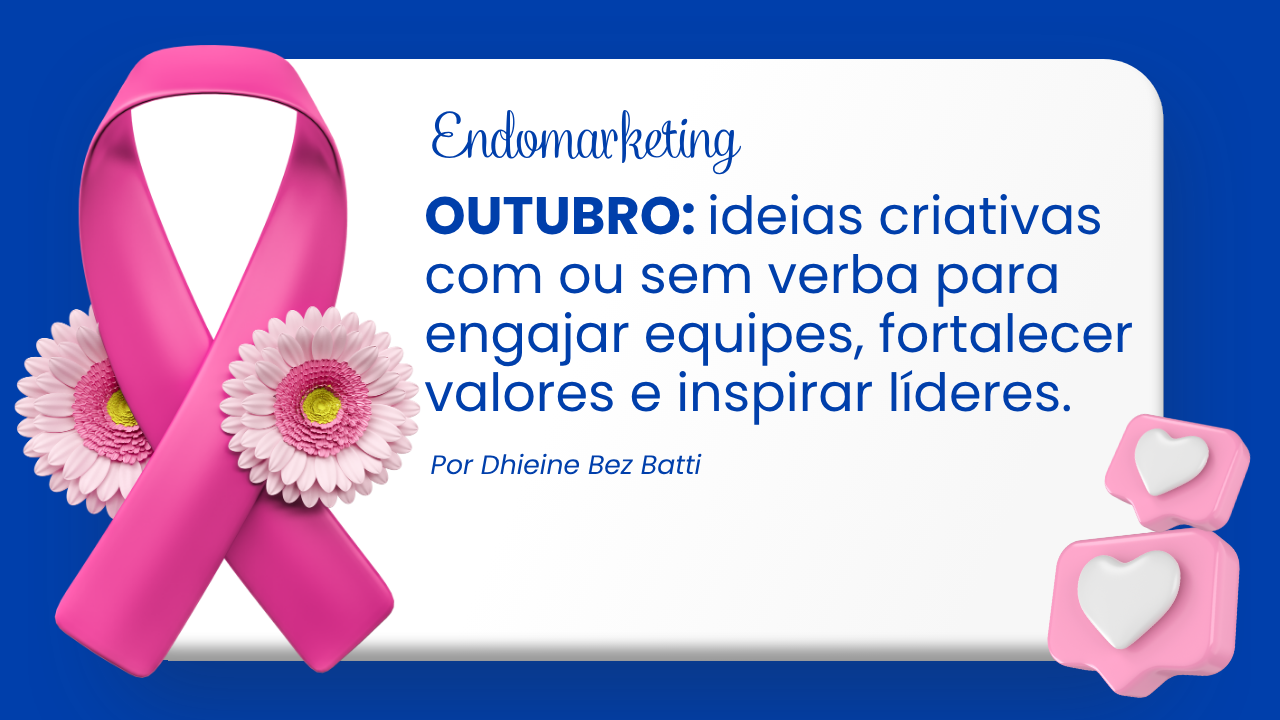 Endomarketing para Outubro: Ações criativas para engajar e valorizar sua equipe